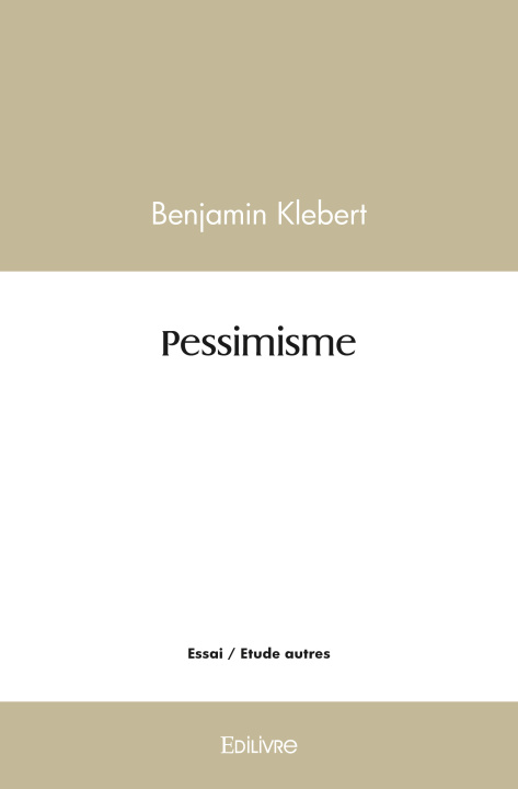 Könyv Pessimisme KLEBERT BENJAMIN
