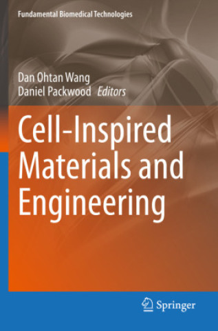 Kniha Cell-Inspired Materials and Engineering Dan Ohtan Wang