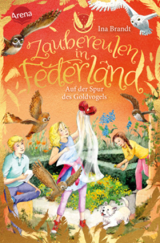 Kniha Zaubereulen in Federland (3). Auf der Spur des Goldvogels Ina Brandt