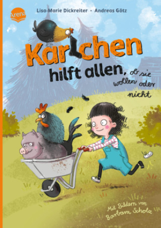 Kniha Karlchen hilft allen, ob sie wollen oder nicht Lisa Dickreiter