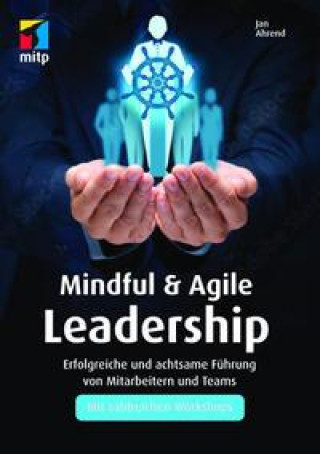 Kniha Mindful & Agile Leadership Jan Ahrend