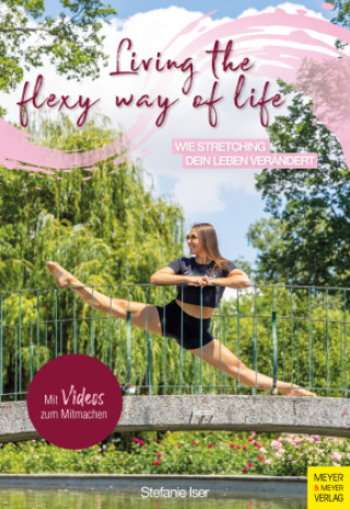 Könyv Living the Flexy Way of Life Stefanie Iser