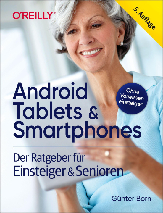 Книга Android Tablets & Smartphones - 5. aktualisierte Auflage des Bestsellers. Mit großer Schrift und in Farbe. 