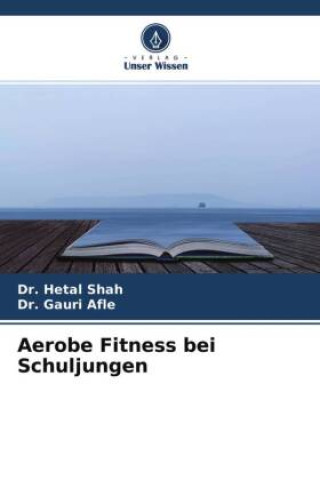 Książka Aerobe Fitness bei Schuljungen Gauri Afle