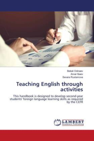 Könyv Teaching English through activities Anvar Ibaev