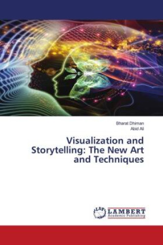 Kniha Visualization and Storytelling: The New Art and Techniques Abid Ali