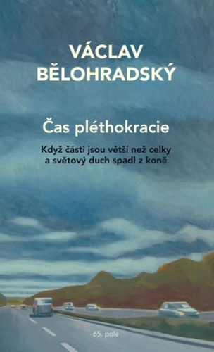 Книга Čas pléthokracie Václav Bělohradský