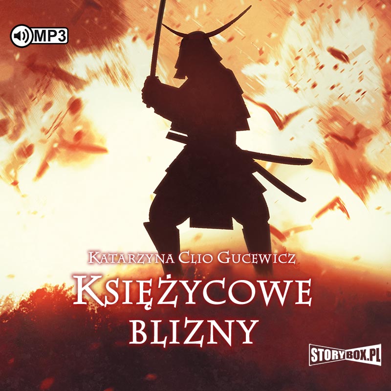 Luisterboek CD MP3 Księżycowe blizny. Saga o Date Masamune. Tom 1 Katarzyna Clio Gucewicz