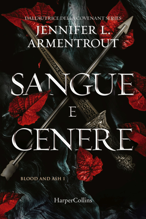 Knjiga Sangue e cenere. Blood and Ash Jennifer L. Armentrout