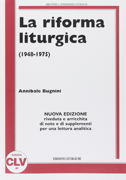Книга riforma liturgica (1948-1975) Annibale Bugnini