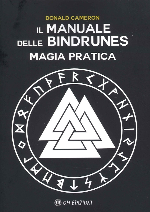 Book manuale delle Bindrunes. Magia pratica Donald Cameron