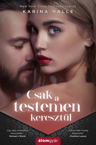 Knjiga Csak a testemen keresztül Karina Halle