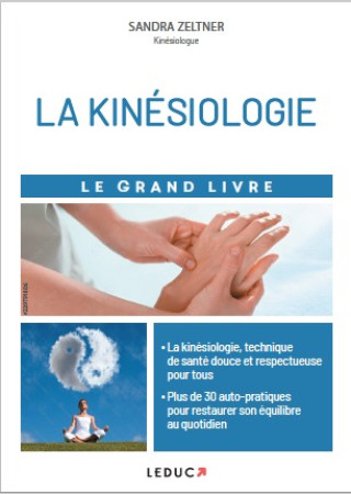 Kniha La Kinésiologie - Le grand livre Zeltner