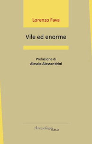Knjiga Vile ed enorme Lorenzo Fava