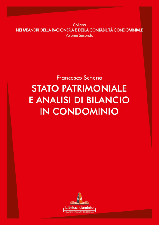 Könyv Stato patrimoniale e analisi di bilancio in condominio Francesco Schena