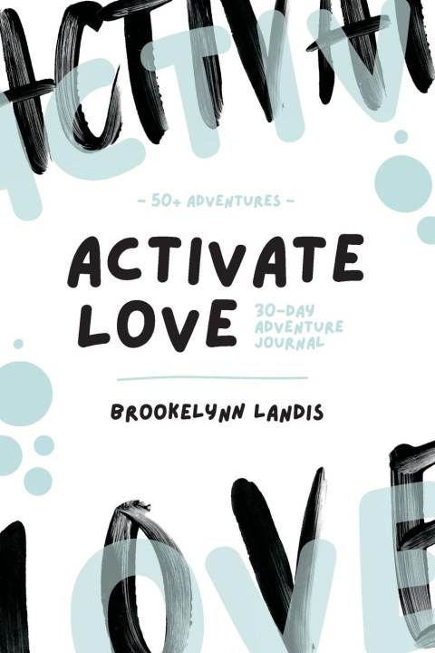 Knjiga Activate Love Brooke L Landis