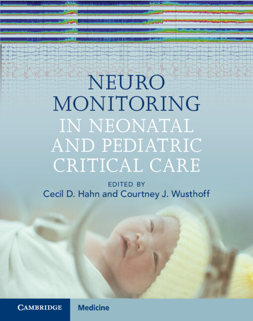 Könyv Neuromonitoring in Neonatal and Pediatric Critical Care Cecil D. Hahn