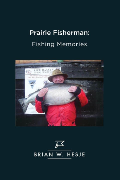 Buch Prairie Fisherman Brian W Hesje