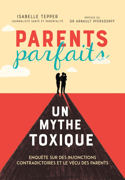 Boek Parents parfaits, un mythe toxique Isabelle Tepper