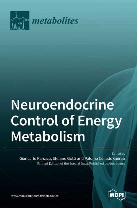 Könyv Neuroendocrine Control of Energy Metabolism 