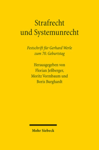 Kniha Strafrecht und Systemunrecht Moritz Vormbaum