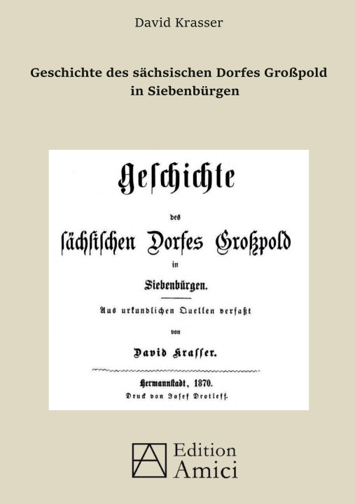Carte Geschichte des sachsischen Dorfes Grosspold in Siebenburgen 