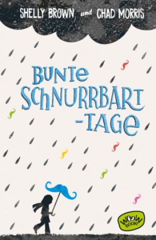 Книга Bunte Schnurrbart-Tage Chad Morris