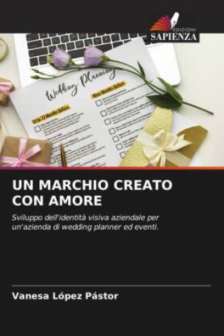 Knjiga UN MARCHIO CREATO CON AMORE Vanesa López Pástor