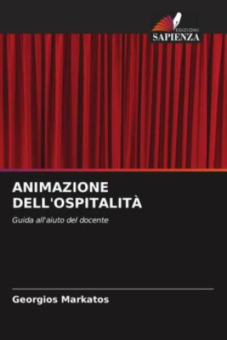 Книга ANIMAZIONE DELL'OSPITALIT? Georgios Markatos