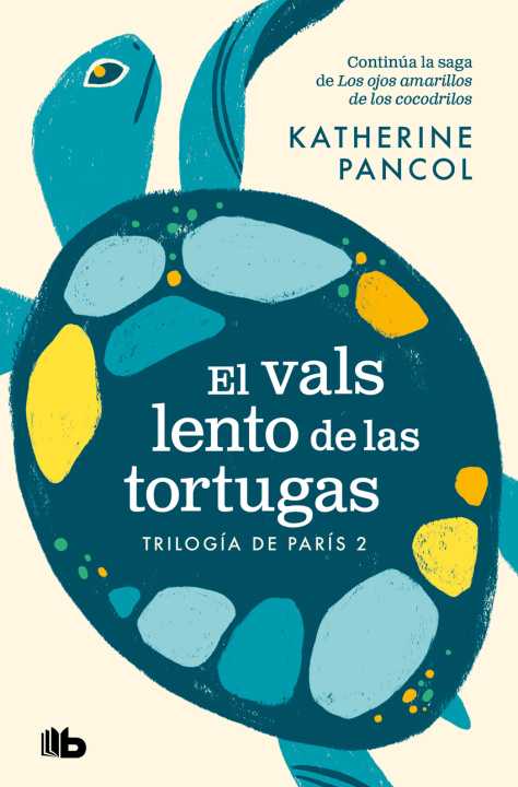Könyv El vals lento de las tortugas (Trilogía de París 2) Katherine Pancol