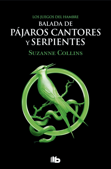 Book BALADA DE PÁJAROS CANTORES Y SERPIENTES. LOS JUEGOS DEL HAMBRE Suzanne Collins