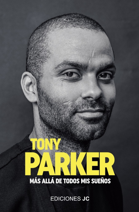 Knjiga Tony Parker. Más allá de todos mis sueños TONY PARKER