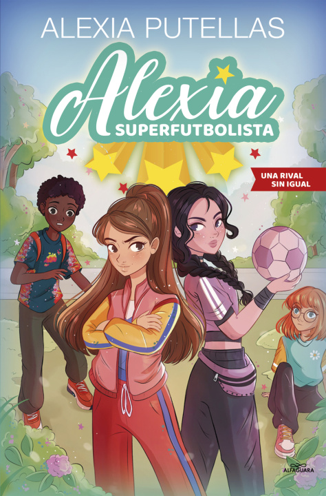 Knjiga Alexia Superfutbolista 3 - Una rival sin igual ALEXIA PUTELLAS