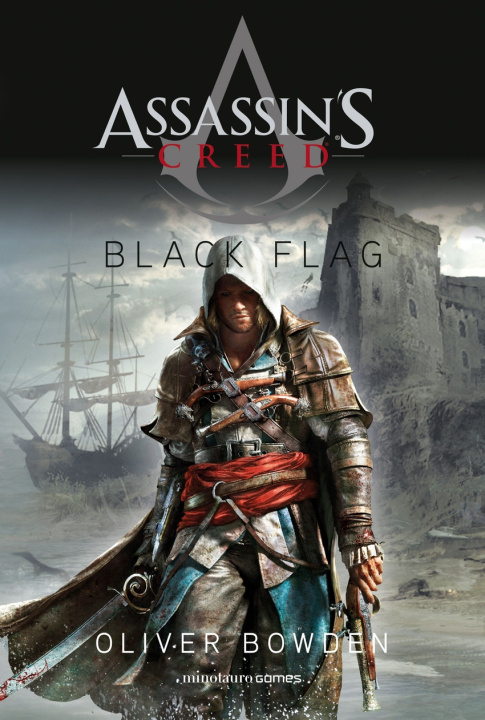 Könyv Assassin's Creed. Black Flag Oliver Bowden
