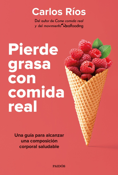 Knjiga Pierde grasa con comida real CARLOS RIOS