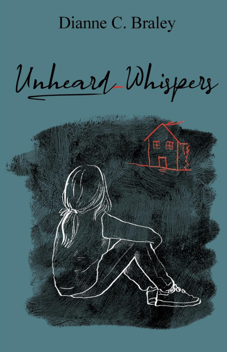 Книга Unheard Whispers Dianne C Braley
