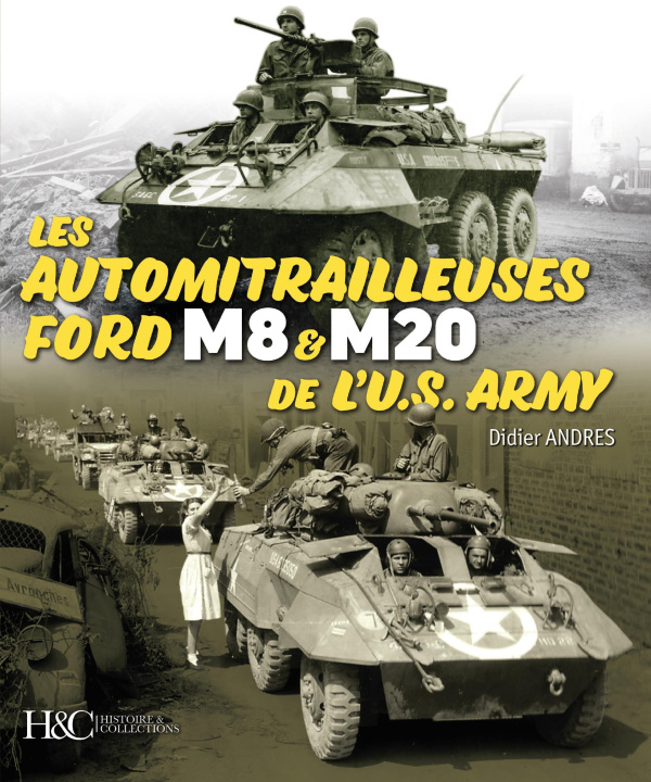 Buch LES AUTOMITRAILLEUSES FORD M8 ET M20 DE L'US ARMY : NOUVELLE EDITION ANDRES DIDIER