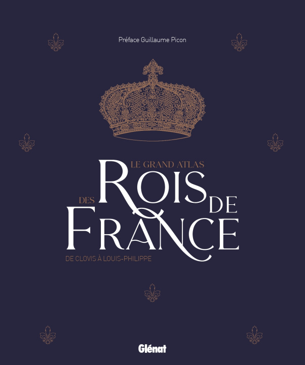 Könyv Le grand Atlas des rois de France 2e ED 