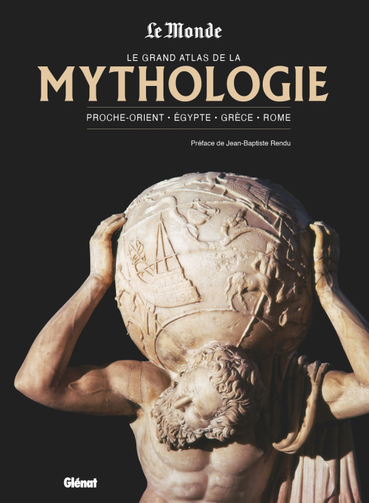 Carte Le grand atlas de la mythologie NED Le Monde 