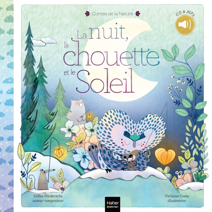 Книга Contes de la nature - La nuit, la chouette et le soleil 3/4 ans Gilles Diederichs