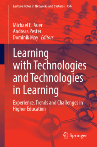 Kniha Learning with Technologies and Technologies in Learning Michael E. Auer