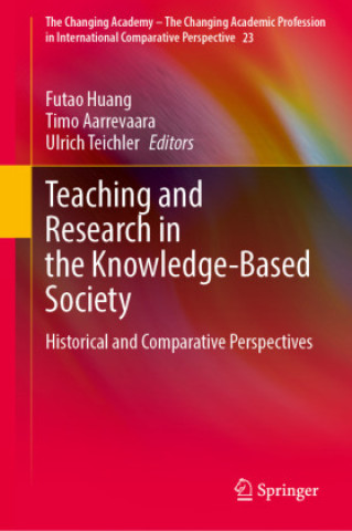 Knjiga Teaching and Research in the Knowledge-Based Society Futao Huang
