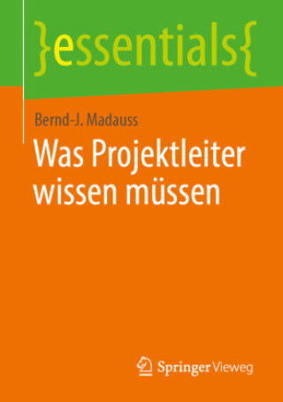 Book Was Projektleiter wissen mussen Bernd-J. Madauss