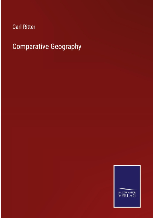 Knjiga Comparative Geography Carl Ritter