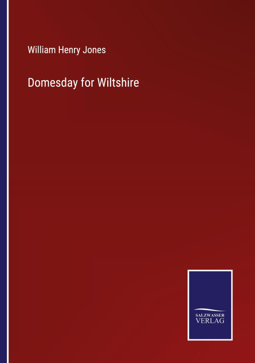 Knjiga Domesday for Wiltshire William Henry Jones