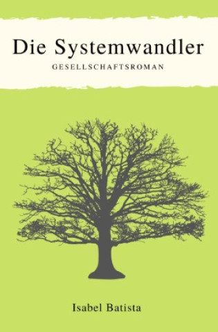 Knjiga Die Systemwandler Isabel Batista