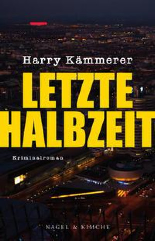Buch Letzte Halbzeit Harry Kämmerer