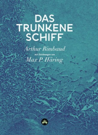 Kniha Das trunkene Schiff Jean Nicolas Arthur Rimbaud