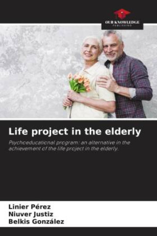 Βιβλίο Life project in the elderly Niuver Justiz