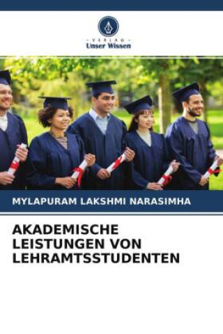 Knjiga AKADEMISCHE LEISTUNGEN VON LEHRAMTSSTUDENTEN Mylapuram Lakshmi Narasimha